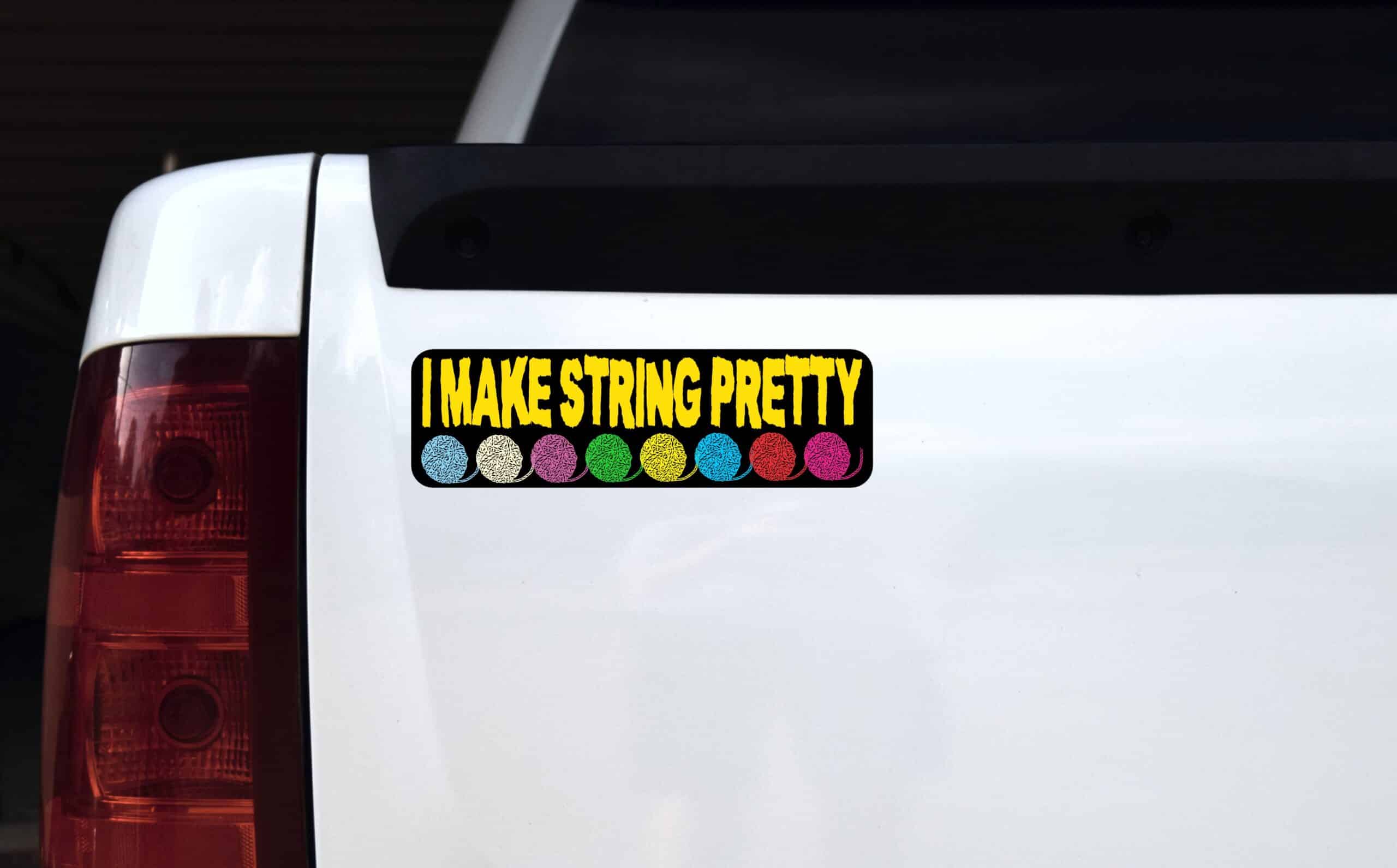 10in x 3in Multi Color I Make String Pretty Bumper Sticker Vehicle Stickers