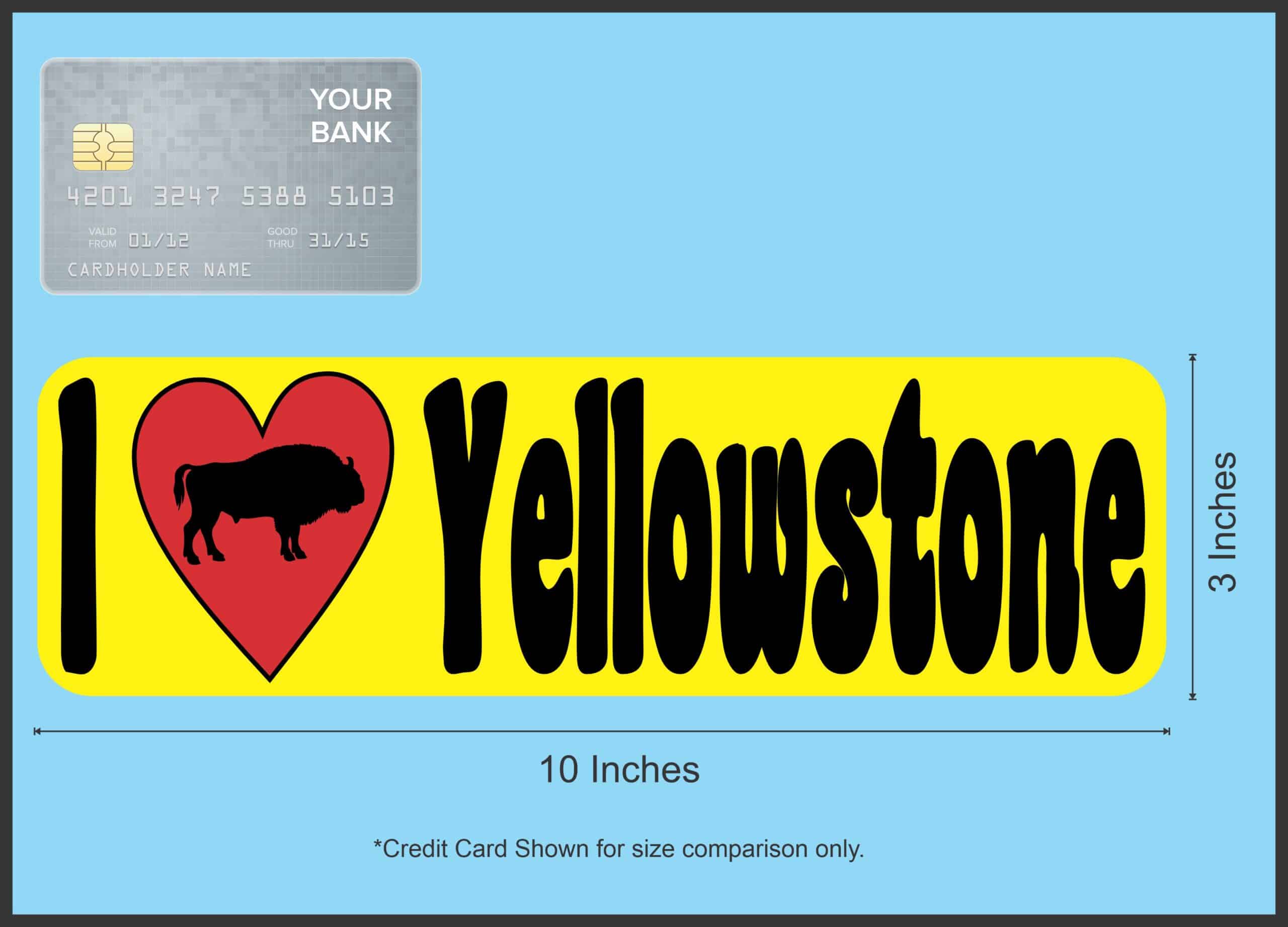 10in x 3in I Love Yellowstone Bumper Sticker Vinyl Vehicle Window Stickers