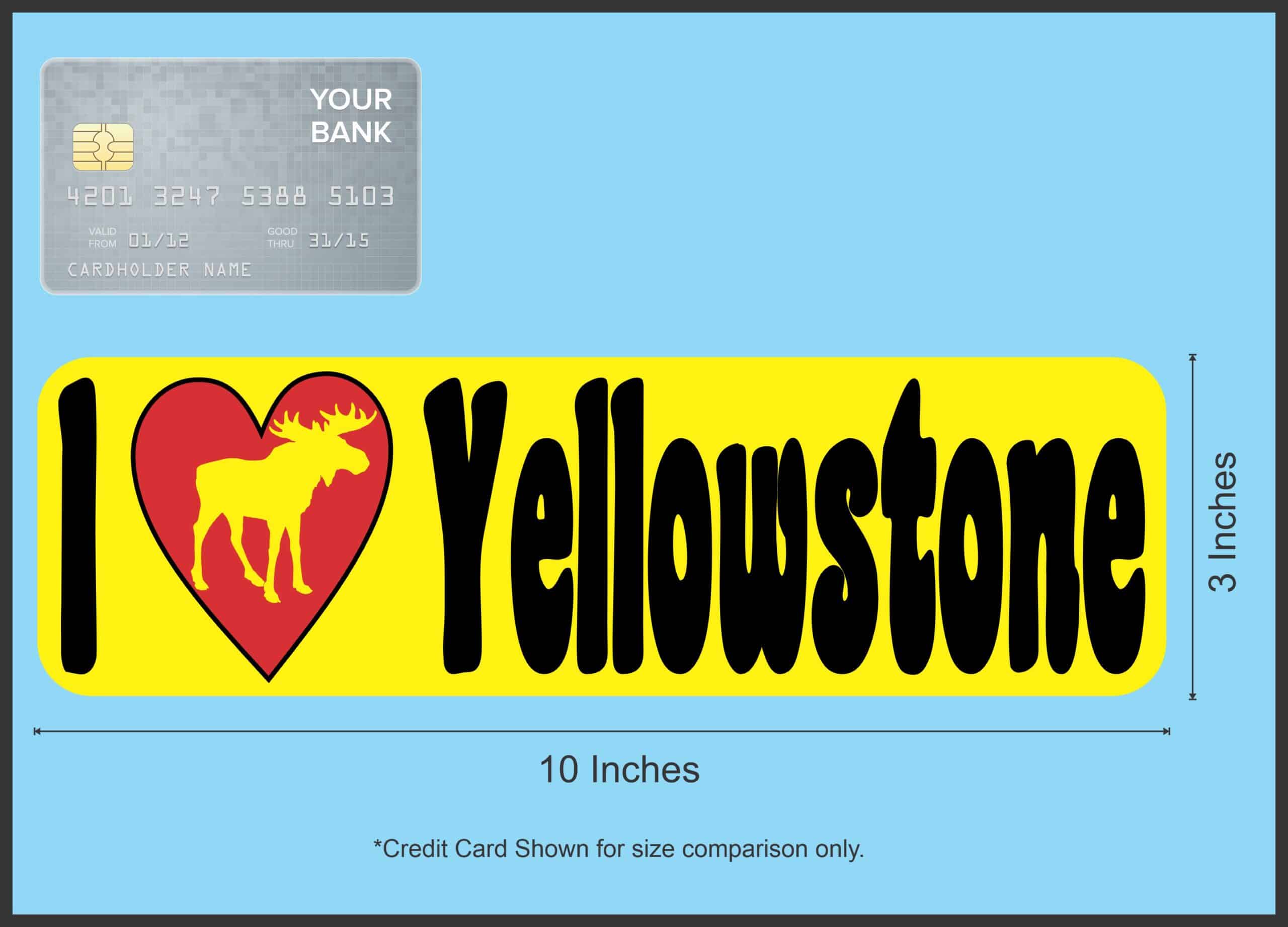 10in x 3in Moose I Love Yellowstone Magnet Magnetic Vehicle Bumper Magnets
