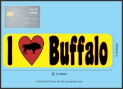 10in x 3in I Love Buffalo Bumper Sticker Vinyl Animal Vehicle Window Decal