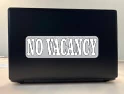 10in x 3in Gray No Vacancy Sticker Vinyl Stickers Decal Business Sign