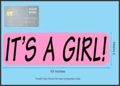 10in x 3in Pink Its A Girl Magnet