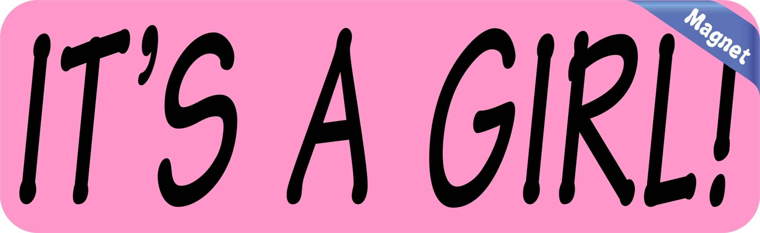 10in x 3in Pink Its A Girl Magnet