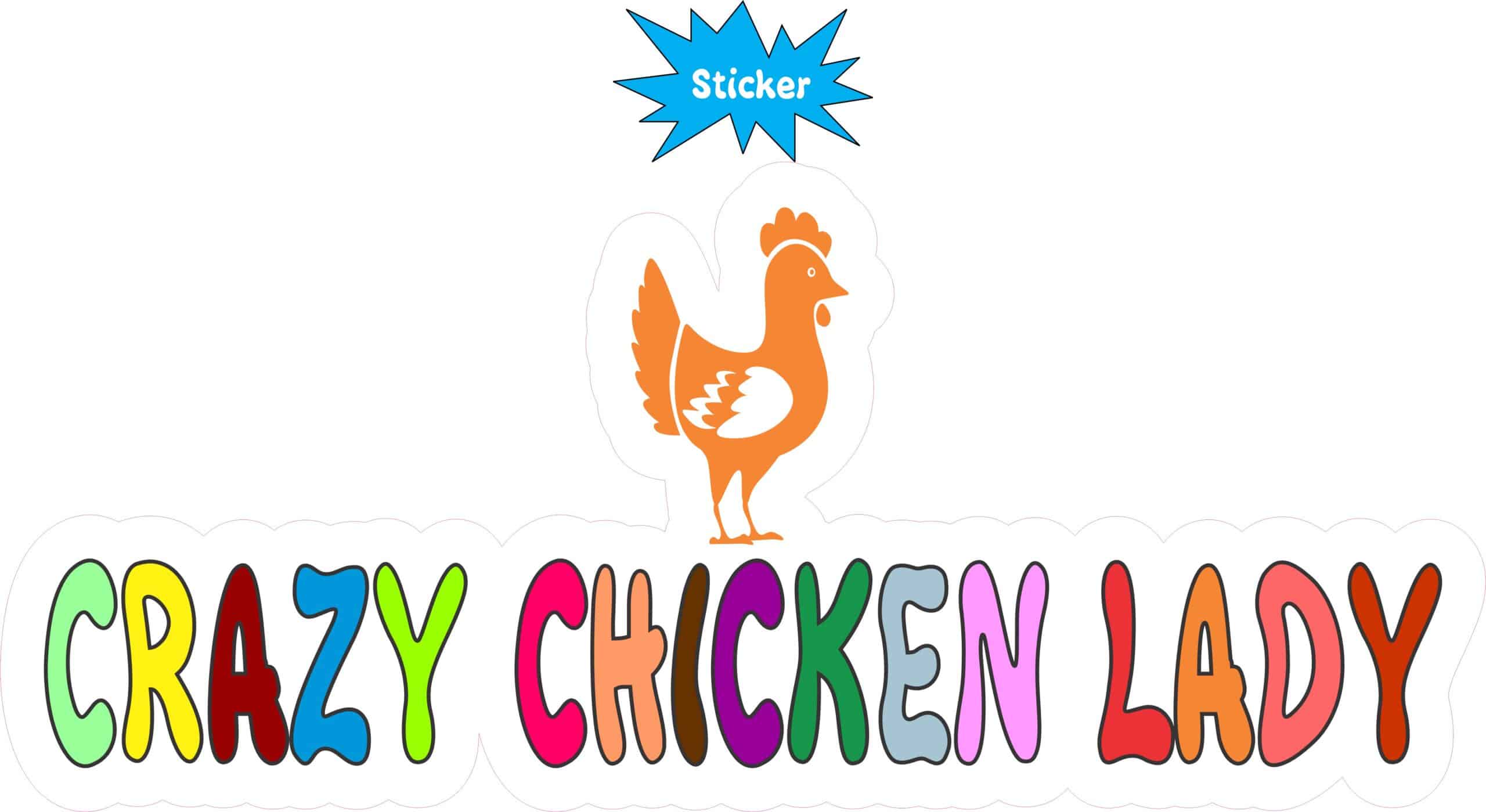 8in x 3.5in Crazy Chicken Lady Bumper Sticker Vinyl Vehicle Decal Stickers