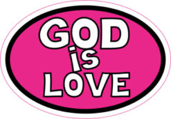 Pink Oval God Is Love sticker