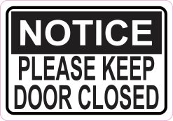 5in x 3.5in Notice Please Keep Door Closed Magnet Magnetic Sign