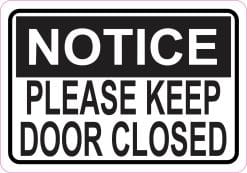 5in x 3.5in Notice Please Keep Door Closed Sticker Vinyl Business Sign