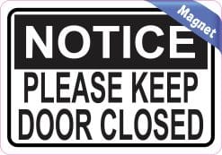 5in x 3.5in Notice Please Keep Door Closed Magnet Magnetic Sign - Image 2