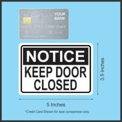 5in x 3.5in Notice Keep Door Closed Sticker Vinyl Sign Business Stickers