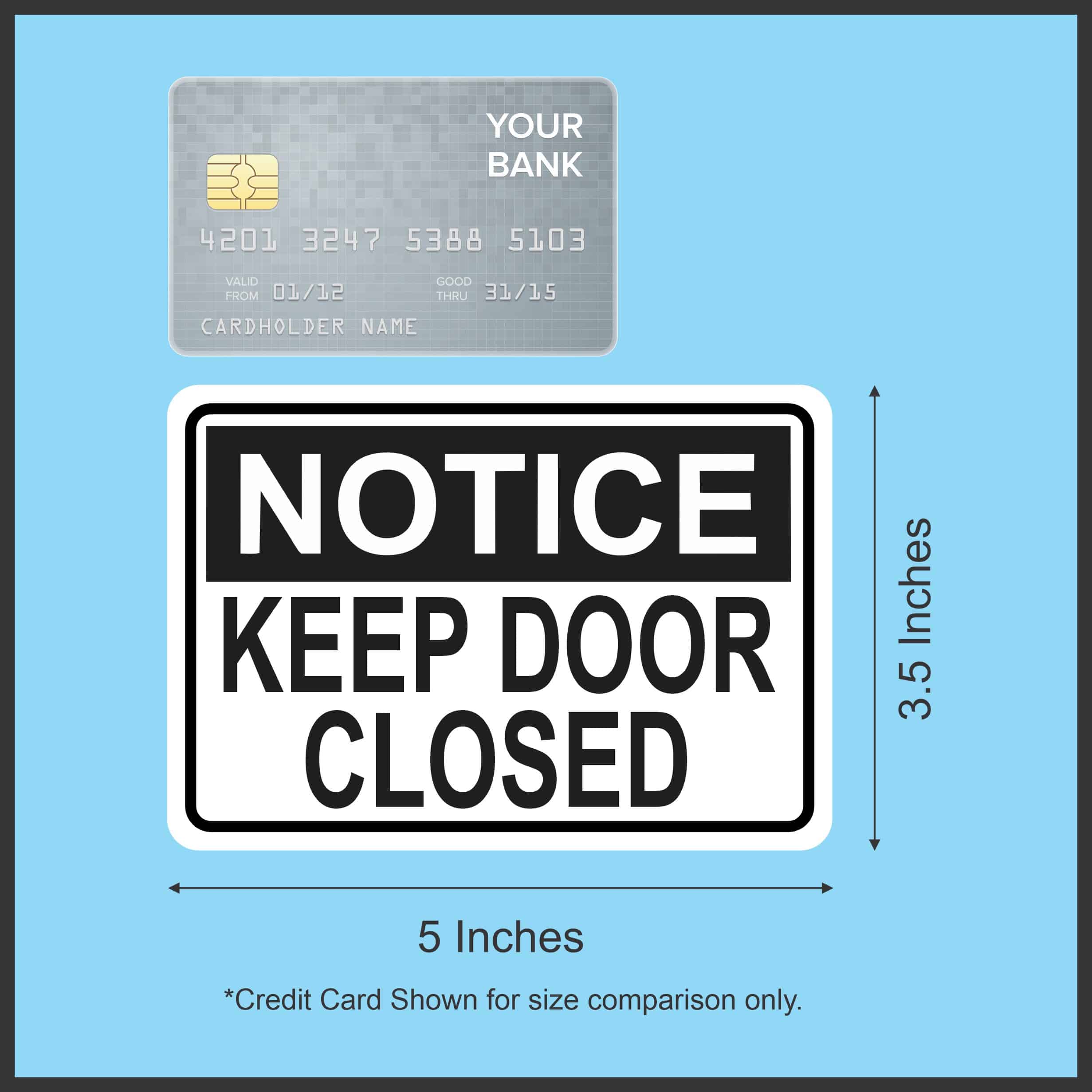 5in x 3.5in Notice Keep Door Closed Sticker Vinyl Sign Business Stickers