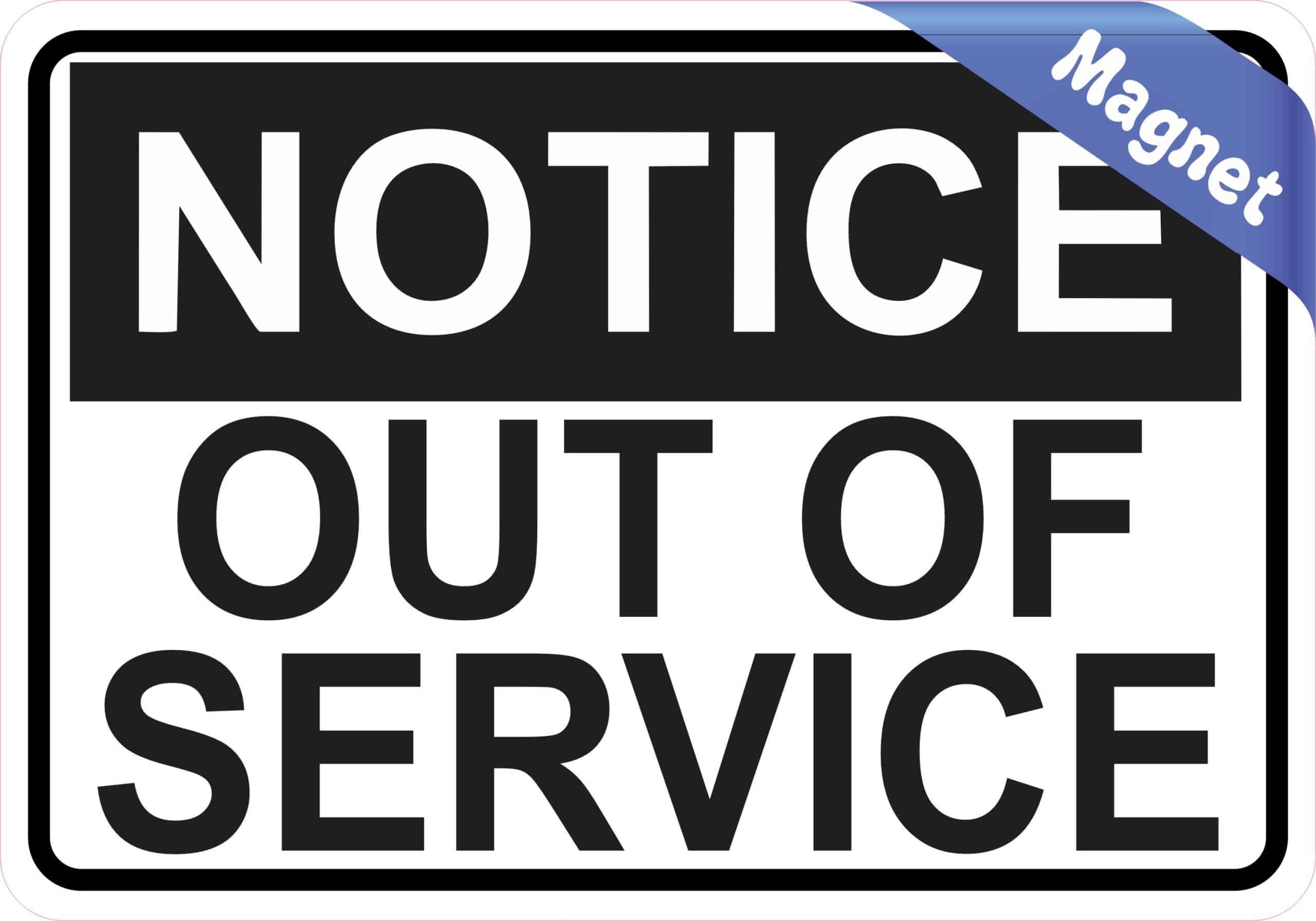 5in x 3.5in Notice Out Of Service Magnet Signs Magnetic Business - Image 2