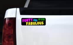 10in x 3in Black Forty And Fabulous Magnet Funny Birthday Bumper Magnets