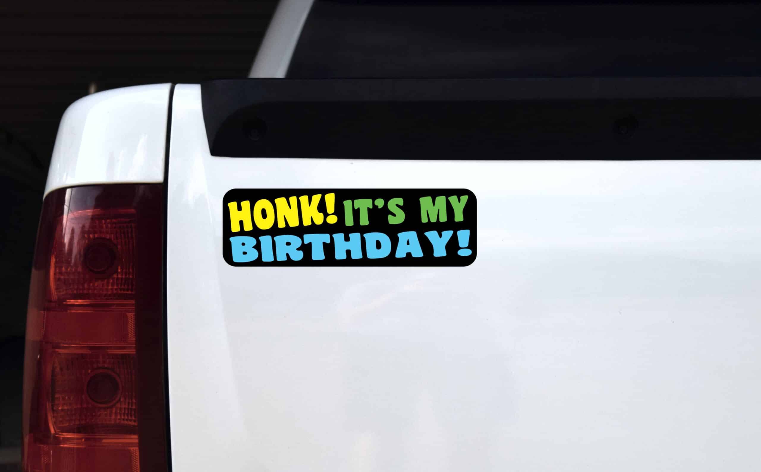 10in x 3in Honk It's My Birthday Bumper Sticker Funny Vehicle St
