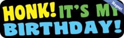 10in x 3in Honk Its My Birthday Bumper Magnet
