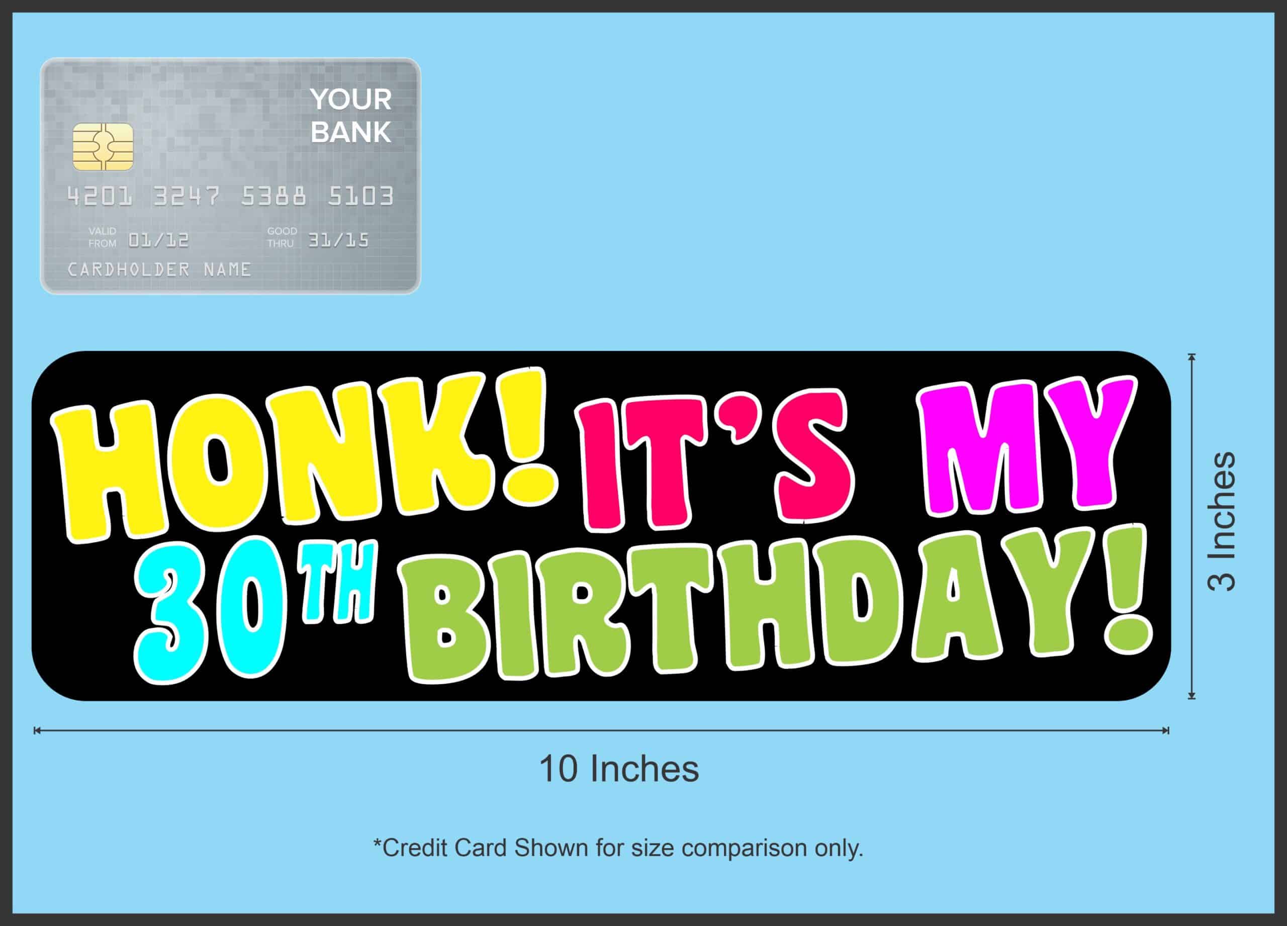 10in x 3in Honk Its My 30th Birthday Bumper Magnet
