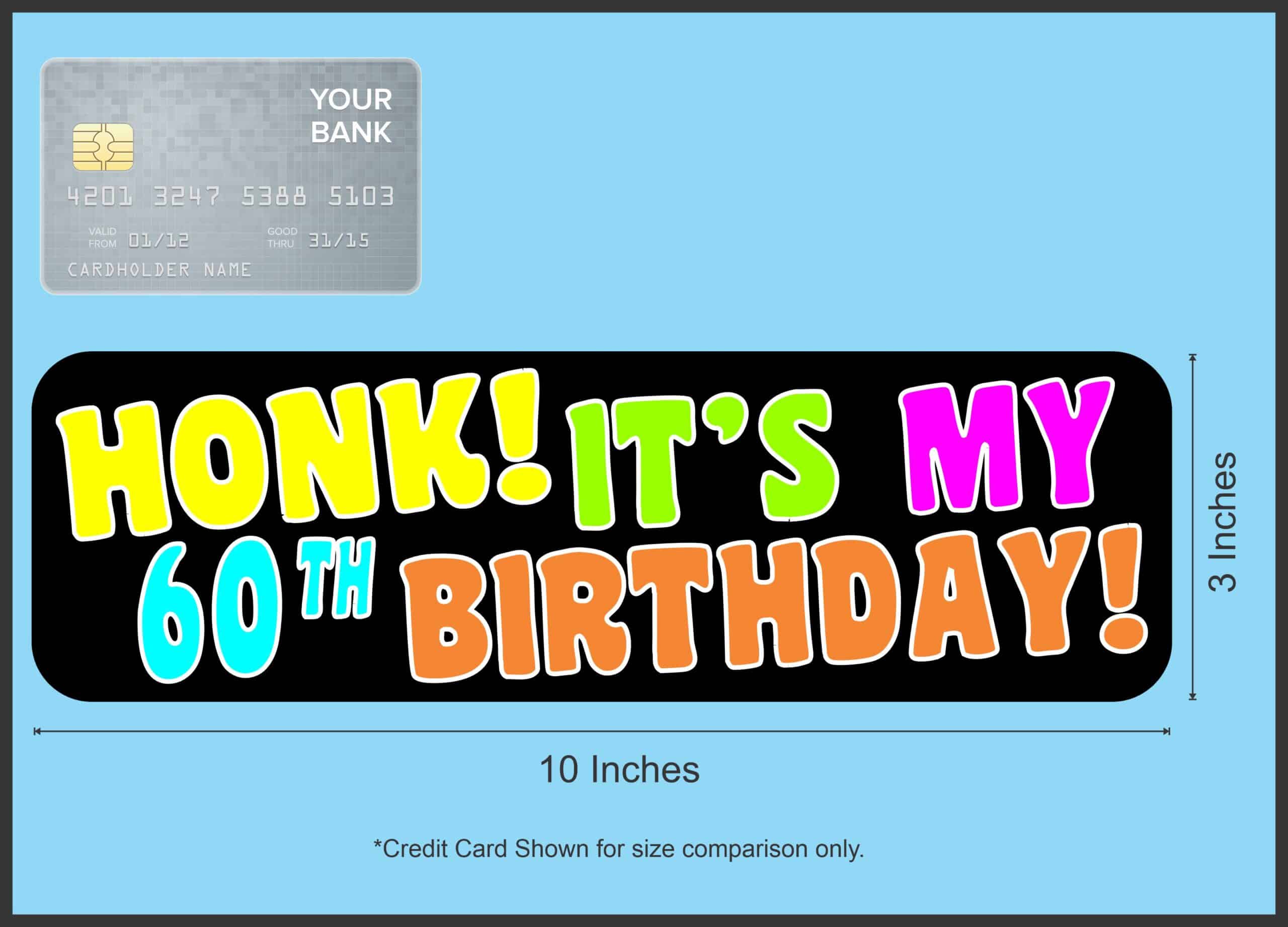Honk Its My 60th Birthday Sticker, 10 by 3 inches