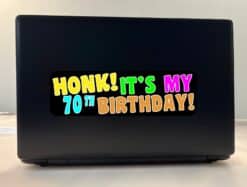 10in x 3in Honk Its My 70th Birthday Bumper Sticker
