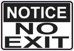 no exit