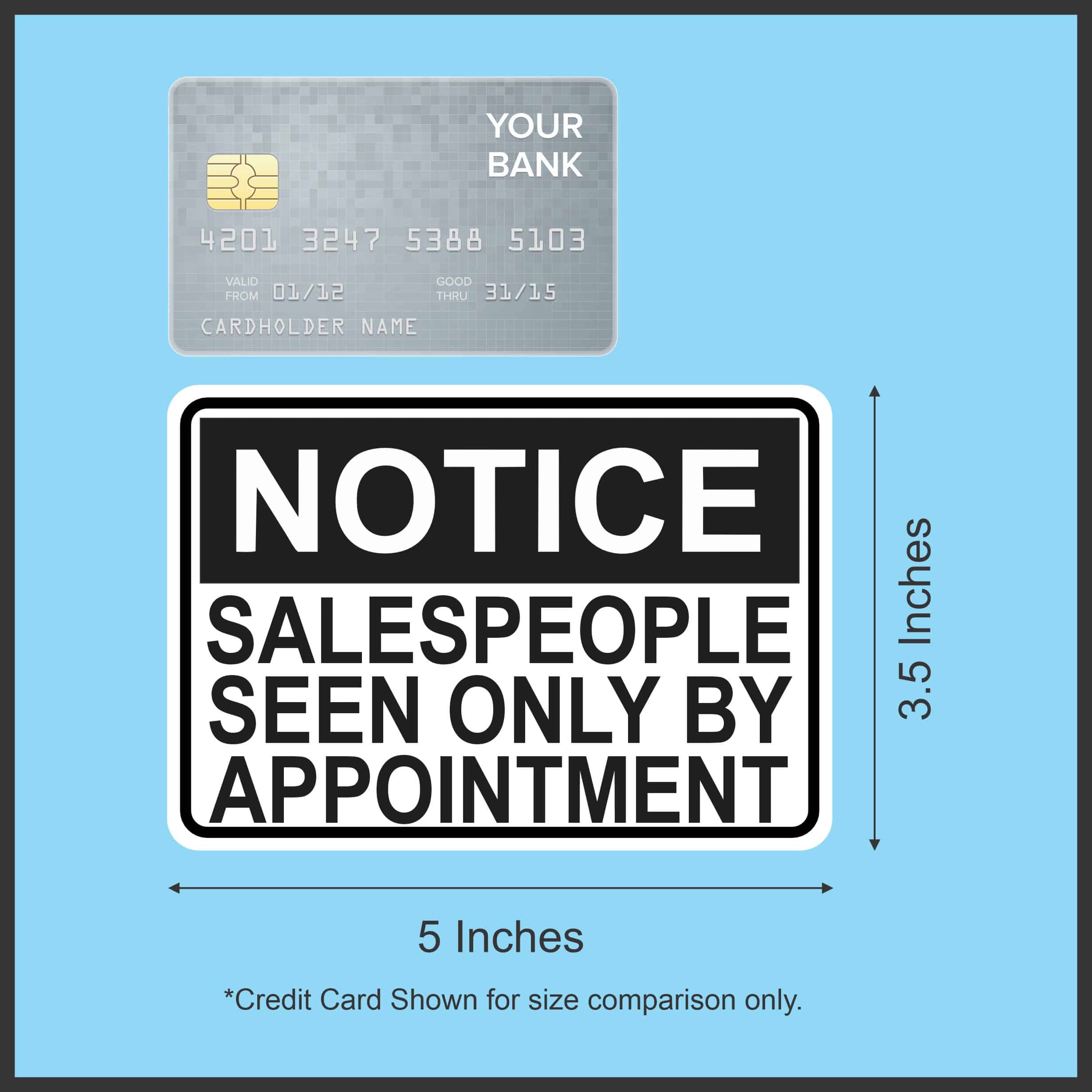 5in x 3.5in Salespeople Seen Only By Appointment Sticker Vinyl Stickers