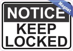 5in x 3.5in Notice Keep Locked Magnet Magnetic Business Door Sign Magnets