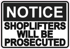 Notice Shoplifters Will Be Prosecuted Magnet