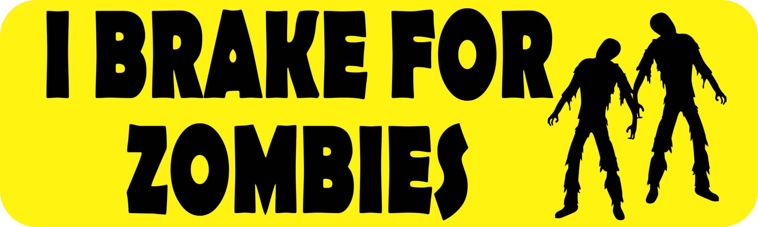 10in x 3in I Brake For Zombies Bumper Magnet Magnetic Halloween Magnets