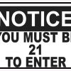 notice must be 21 to enter