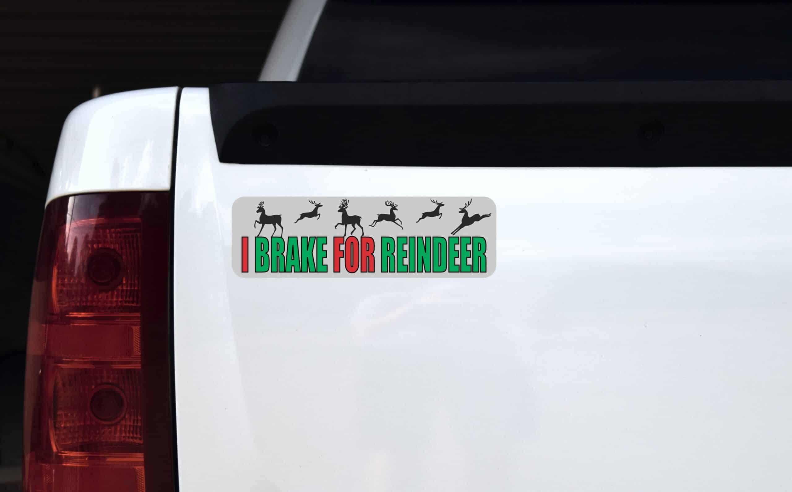 10in x 3in I Brake For Reindeer Bumper Sticker Vinyl Christmas Stickers