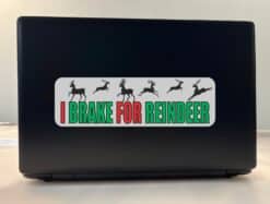 10in x 3in I Brake For Reindeer Bumper Sticker Vinyl Christmas Stickers
