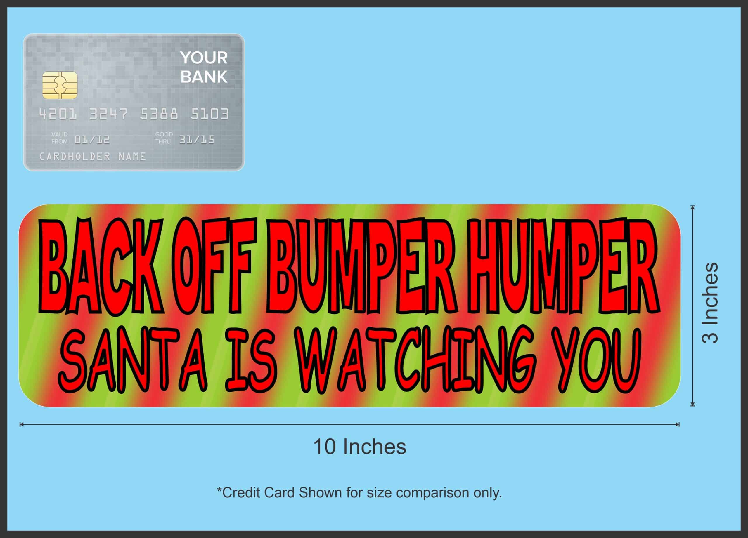 10in x 3in Christmas Back Off Bumper Humper Magnet Vinyl Car Magnetic Sign