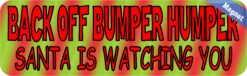 10in x 3in Christmas Back Off Bumper Humper Magnet Vinyl Car Magnetic Sign