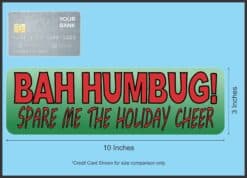 10in x 3in Bah Humbug Bumper Sticker Vinyl Christmas Stickers Holiday Decal
