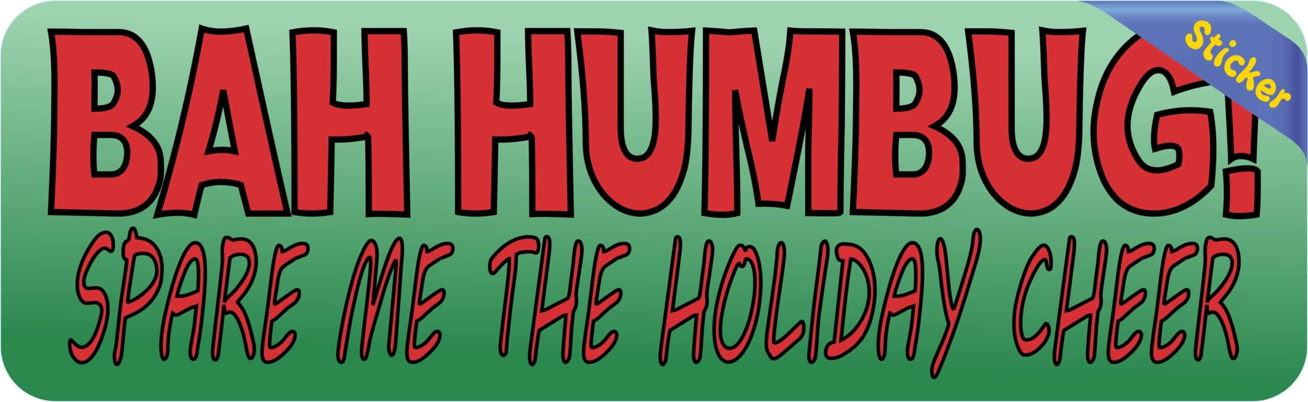 10in x 3in Bah Humbug Bumper Sticker Vinyl Christmas Stickers Holiday Decal