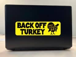 10in x 3in Back Off Turkey Thanksgiving Bumper Sticker Vinyl Vehicle Decal