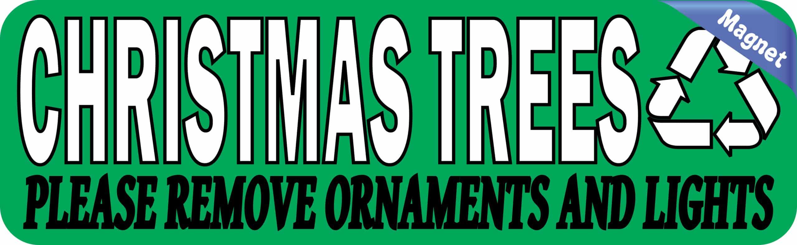 10in x 3in Christmas Trees Recycle Magnet Magnetic Recycling Signs