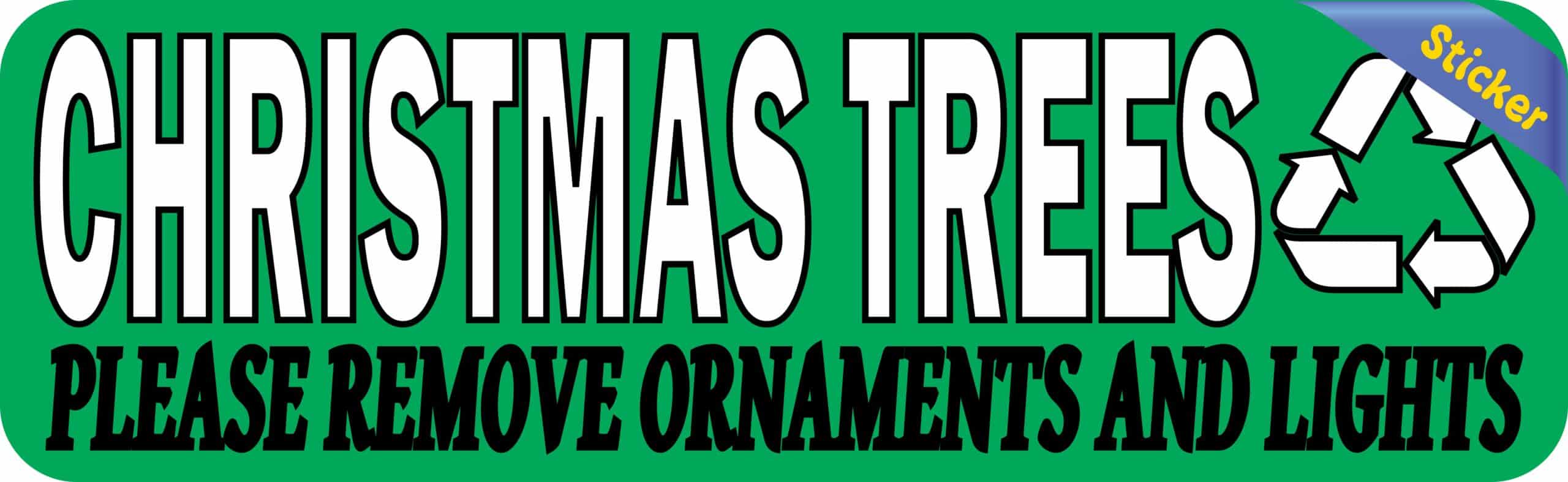 10in X 3in Christmas Trees Recycle Sticker Vinyl Recycling Sign Decal