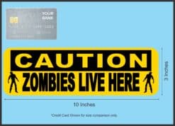 10in x 3in Caution Zombies Live Here Magnet Magnetic Halloween Magnets
