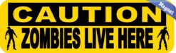 10in x 3in Caution Zombies Live Here Magnet Magnetic Halloween Magnets