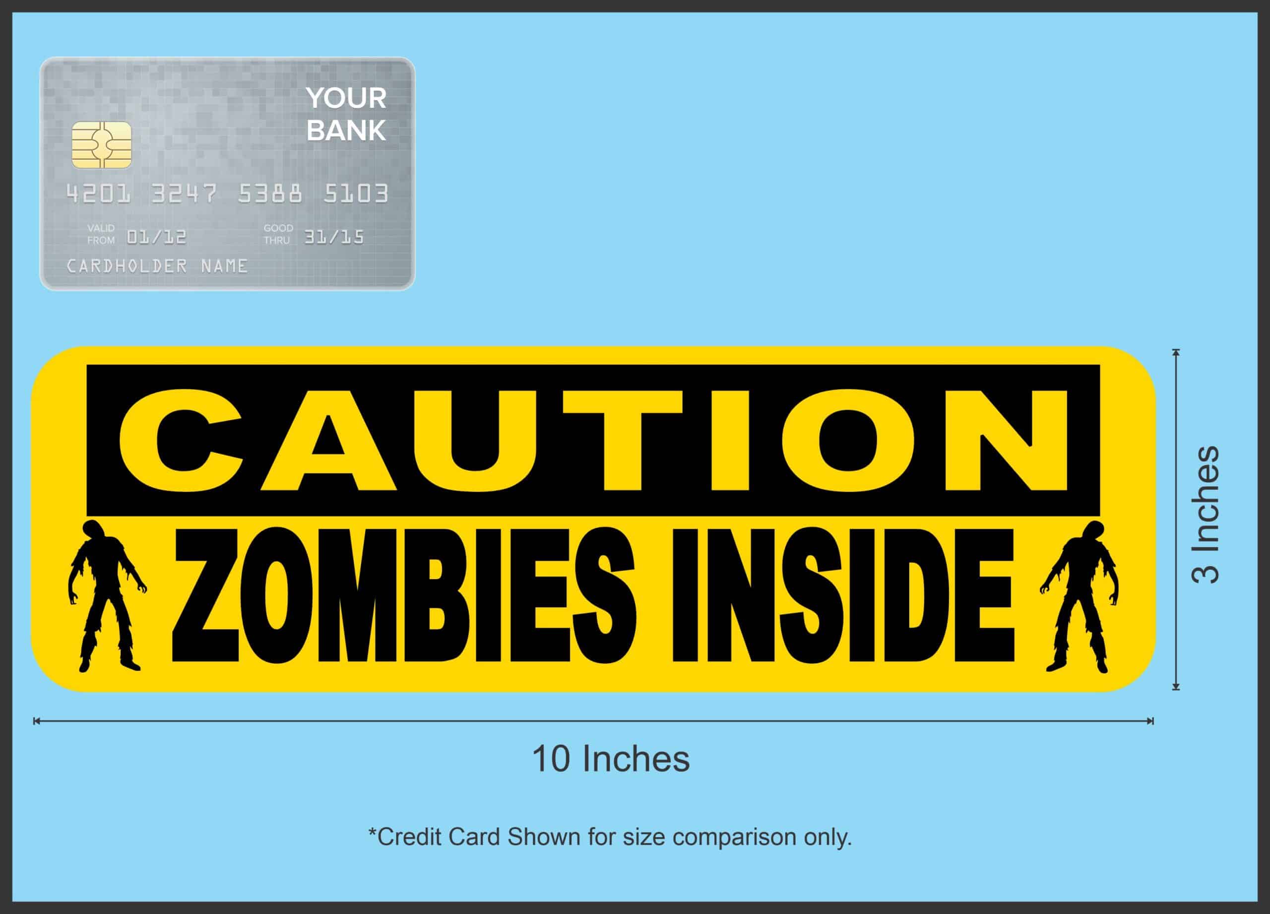 10in x 3in Caution Zombies Inside Magnet Magnetic Halloween Mag