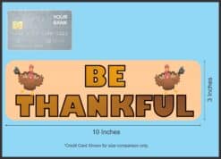 10in x 3in Be Thankful Thanksgiving Magnet Magnetic Holiday Bumper Magnets