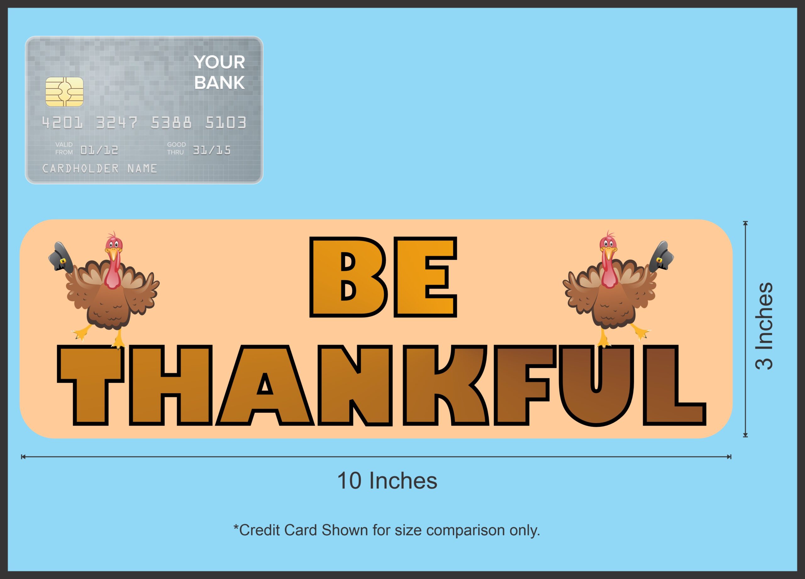 10in x 3in Be Thankful Thanksgiving Bumper Sticker Vinyl Holiday Stickers
