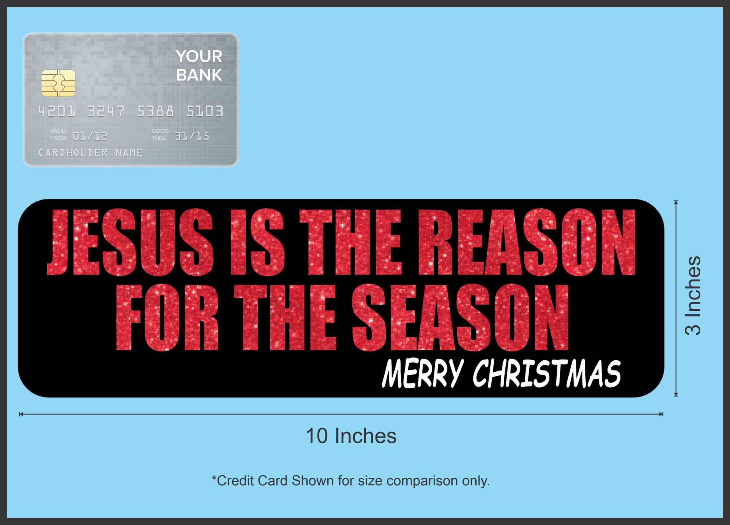 10in x 3in Jesus Is the Reason Magnet Magnetic Christmas Bumper Magnets