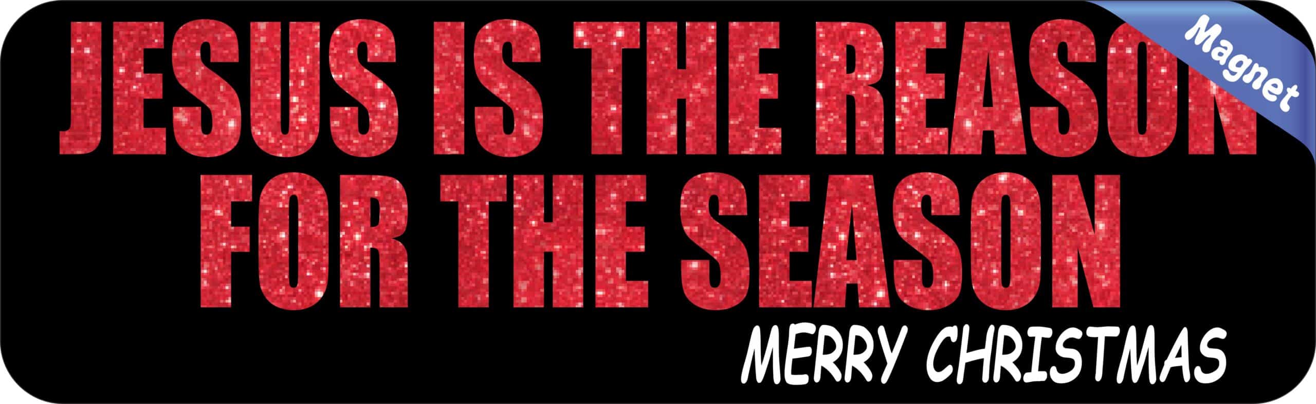 10in x 3in Jesus Is the Reason Magnet Magnetic Christmas Bumper Magnets