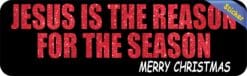 10in x 3in Jesus Is the Reason Bumper Sticker Vinyl Christmas Stickers