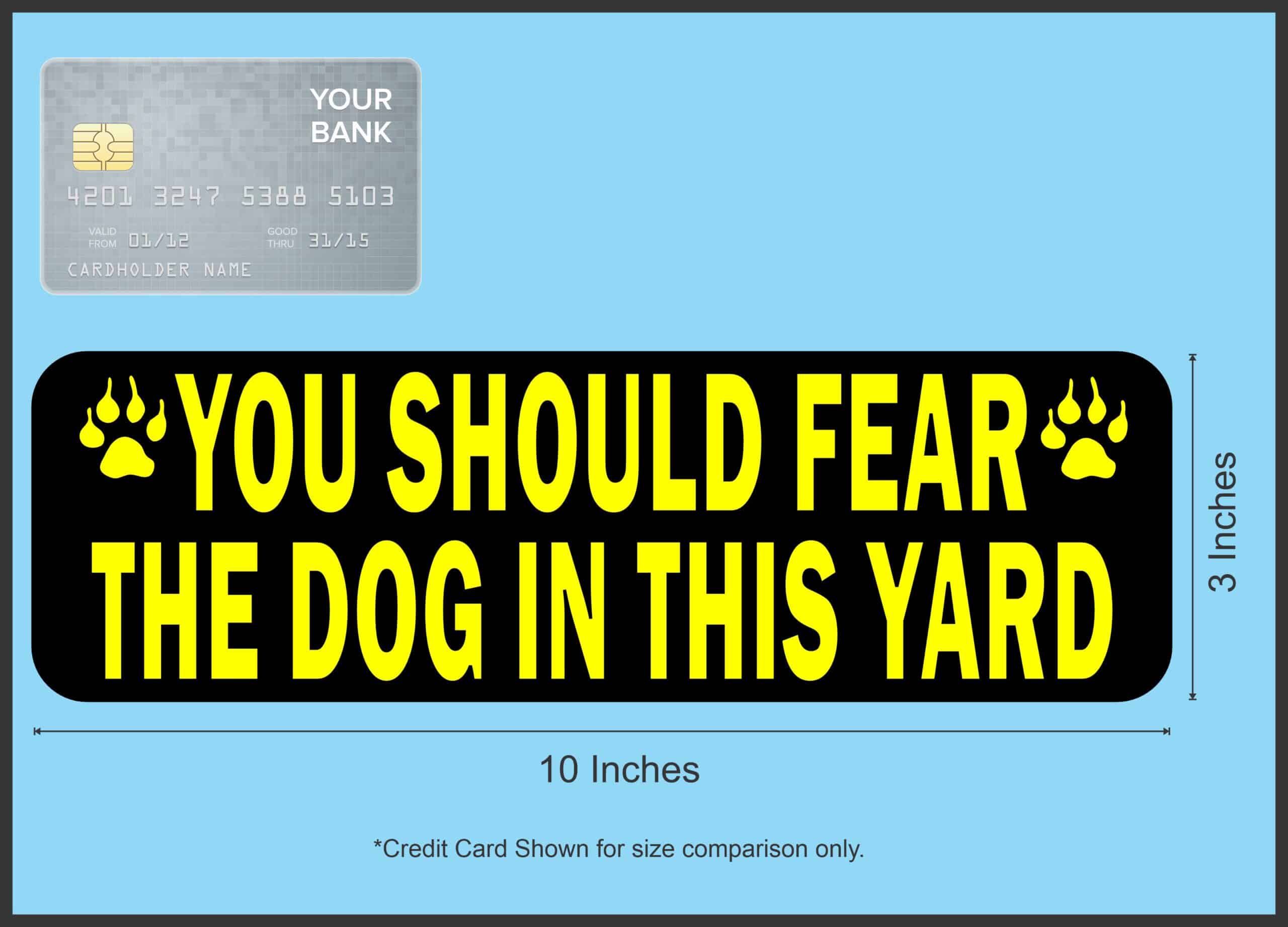 10in x 3in Fear The Dog Magnet Magnetic Animal Vinyl Caution Sign Magnet