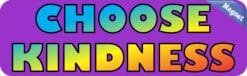 10in x 3in Purple Choose Kindness Magnet Bumper Magnets Inspire Vinyl Sign