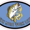 Oval Fish More Work Less Sticker
