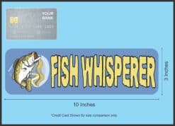 10in x 3in Fish Whisperer Fishing Bumper Magnet Magnetic Vinyl Bass Magnets