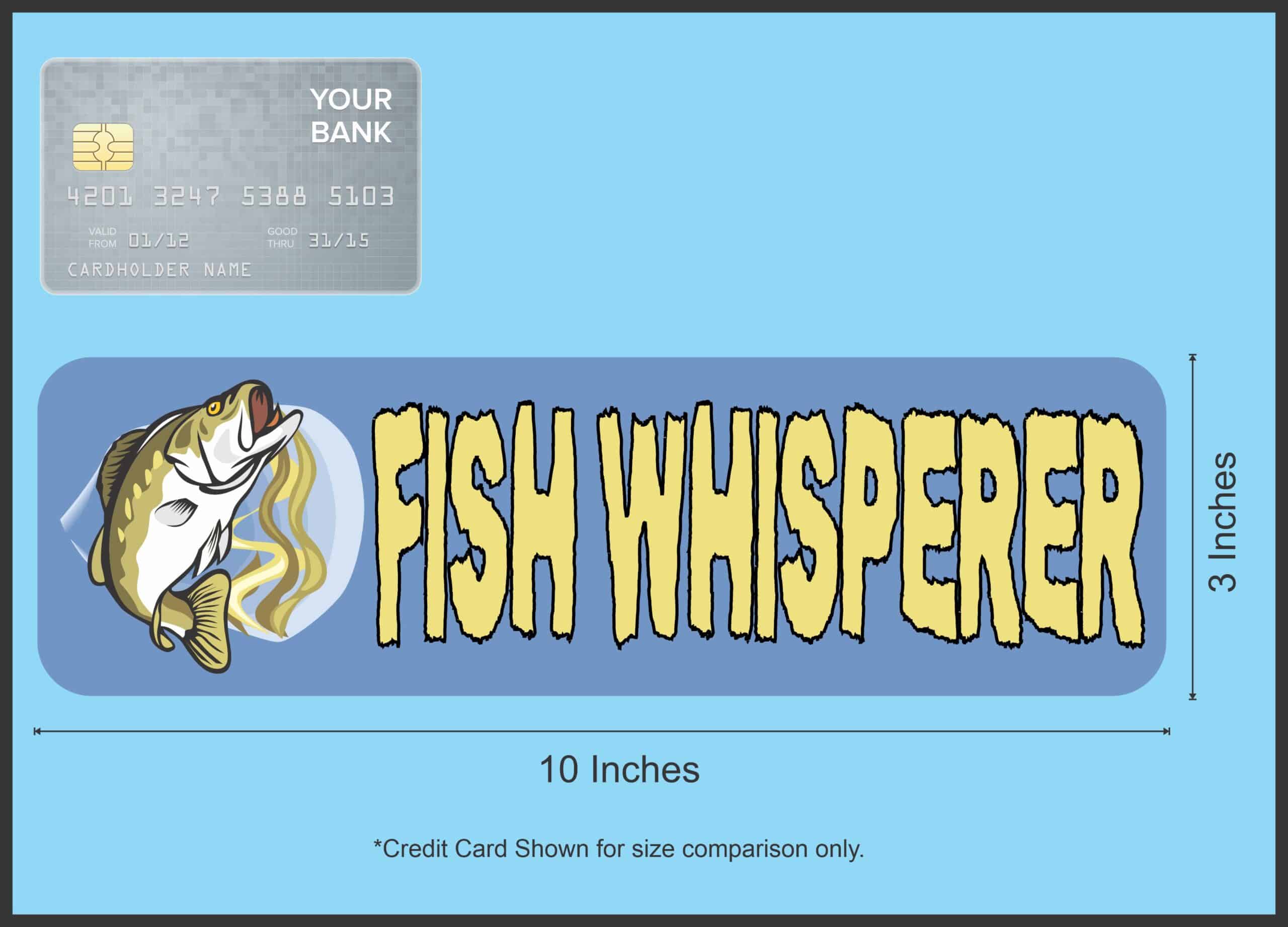 10in x 3in Fish Whisperer Bumper Sticker Vinyl Sports Fishing Decal Stickers
