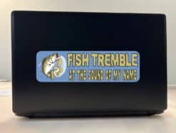 10in x 3in Fish Tremble Bumper Sticker Vinyl Fishing Decal Bass Stickers
